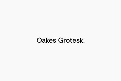 Oakes Grotesk